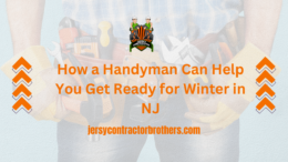 How a Handyman Can Help You Get Ready for Winter in NJ?